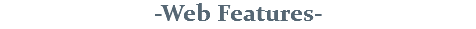 -Web Features-